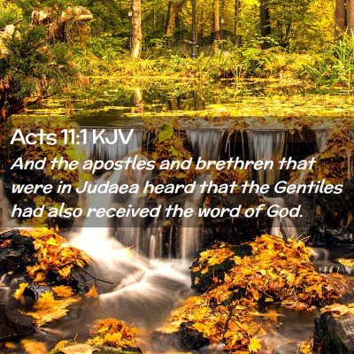 Picture 02 - Acts 11:1 KJV - And the apostles and brethren that were in Judaea - Bible Verse Picture