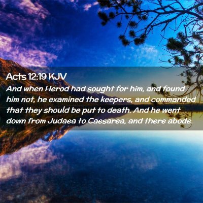 Picture 02 - Acts 12:19 KJV - And when Herod had sought for him, and found him - Bible Verse Picture