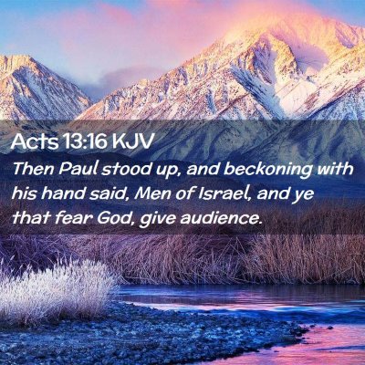 Picture 02 - Acts 13:16 KJV - Then Paul stood up, and beckoning with his hand - Bible Verse Picture