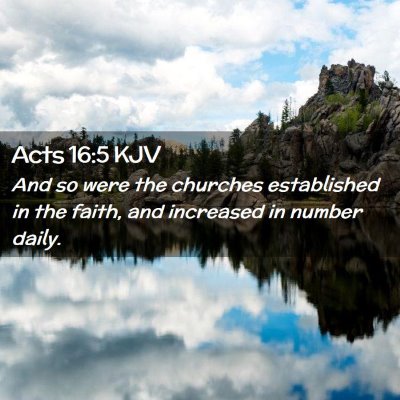 Picture 02 - Acts 16:5 KJV - And so were the churches established in the - Bible Verse Picture