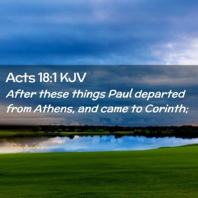 Picture 02 - Acts 18:1 KJV - After these things Paul departed from Athens, and - Bible Verse Picture