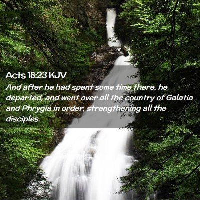 Picture 02 - Acts 18:23 KJV - And after he had spent some time there, he - Bible Verse Picture