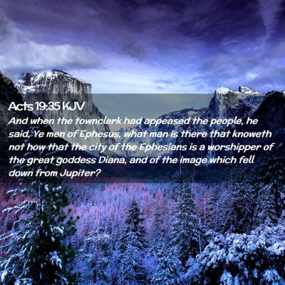 Picture 02 - Acts 19:35 KJV - And when the townclerk had appeased the people, - Bible Verse Picture