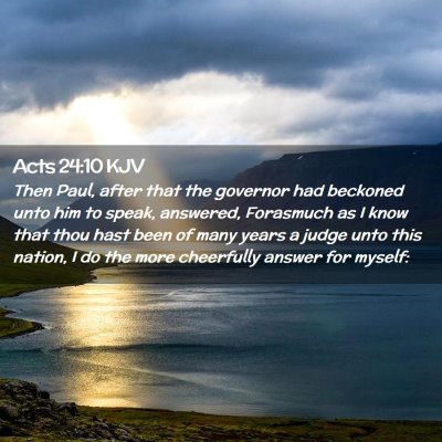 Picture 02 - Acts 24:10 KJV - Then Paul, after that the governor had beckoned - Bible Verse Picture