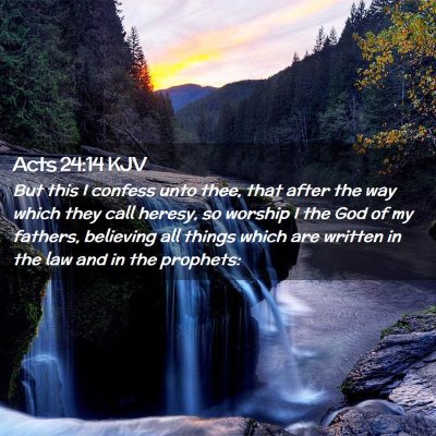 Picture 02 - Acts 24:14 KJV - But this I confess unto thee, that after the way - Bible Verse Picture