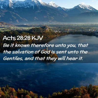 Picture 02 - Acts 28:28 KJV - Be it known therefore unto you, that the - Bible Verse Picture