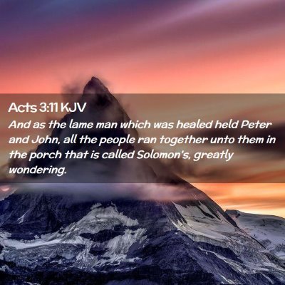 Picture 02 - Acts 3:11 KJV - And as the lame man which was healed held Peter - Bible Verse Picture