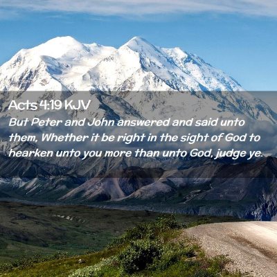 Picture 02 - Acts 4:19 KJV - But Peter and John answered and said unto them, - Bible Verse Picture