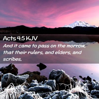Picture 02 - Acts 4:5 KJV - And it came to pass on the morrow, that their - Bible Verse Picture