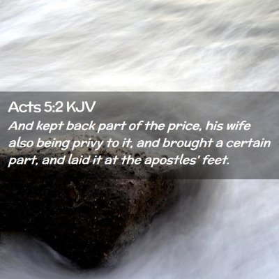 Picture 02 - Acts 5:2 KJV - And kept back part of the price, his wife also - Bible Verse Picture