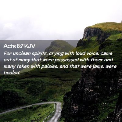 Picture 02 - Acts 8:7 KJV - For unclean spirits, crying with loud voice, came - Bible Verse Picture