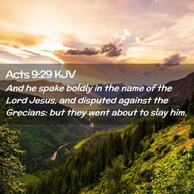 Picture 02 - Acts 9:29 KJV - And he spake boldly in the name of the Lord - Bible Verse Picture