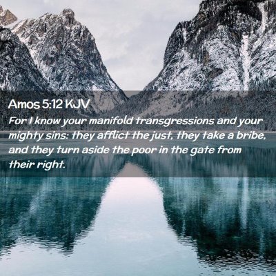 Picture 02 - Amos 5:12 KJV - For I know your manifold transgressions and your - Bible Verse Picture