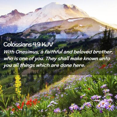 Picture 02 - Colossians 4:9 KJV - With Onesimus, a faithful and beloved brother, - Bible Verse Picture