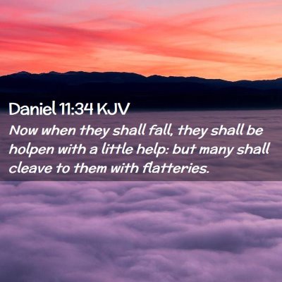 Picture 02 - Daniel 11:34 KJV - Now when they shall fall, they shall be holpen - Bible Verse Picture