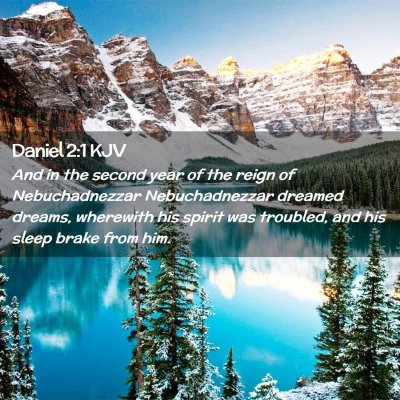 Picture 02 - Daniel 2:1 KJV - And in the second year of the reign of - Bible Verse Picture
