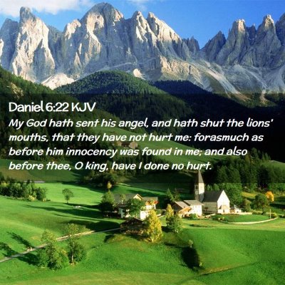 Picture 02 - Daniel 6:22 KJV - My God hath sent his angel, and hath shut the - Bible Verse Picture