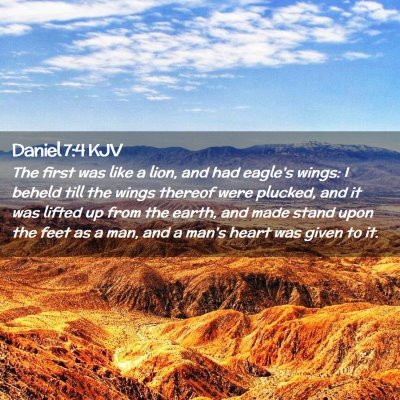 Picture 02 - Daniel 7:4 KJV - The first was like a lion, and had eagle's wings: - Bible Verse Picture
