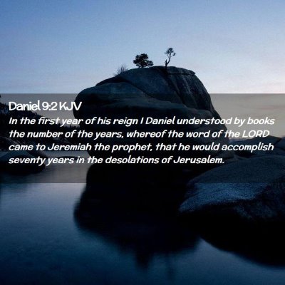 Picture 02 - Daniel 9:2 KJV - In the first year of his reign I Daniel - Bible Verse Picture