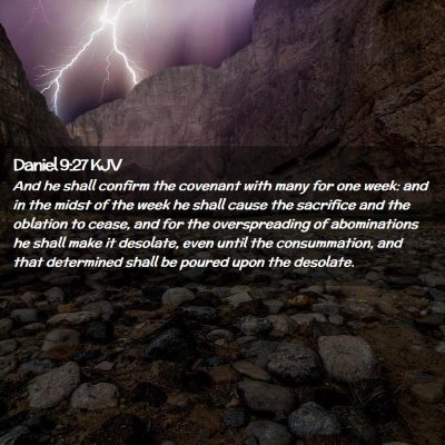 Picture 02 - Daniel 9:27 KJV - And he shall confirm the covenant with many for - Bible Verse Picture