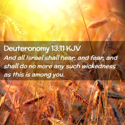 Picture 02 - Deuteronomy 13:11 KJV - And all Israel shall hear, and fear, and shall do - Bible Verse Picture