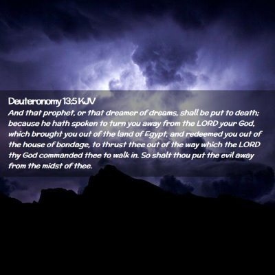 Picture 02 - Deuteronomy 13:5 KJV - And that prophet, or that dreamer of dreams, - Bible Verse Picture