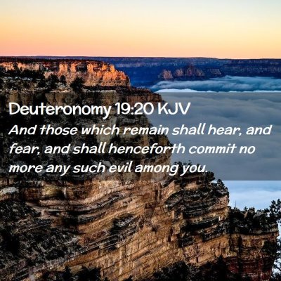 Picture 02 - Deuteronomy 19:20 KJV - And those which remain shall hear, and fear, and - Bible Verse Picture
