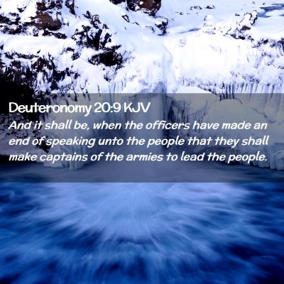 Picture 02 - Deuteronomy 20:9 KJV - And it shall be, when the officers have made an - Bible Verse Picture