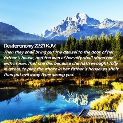 Picture 02 - Deuteronomy 22:21 KJV - Then they shall bring out the damsel to the door - Bible Verse Picture