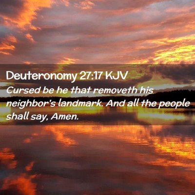 Picture 02 - Deuteronomy 27:17 KJV - Cursed be he that removeth his neighbor's - Bible Verse Picture