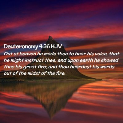 Picture 02 - Deuteronomy 4:36 KJV - Out of heaven he made thee to hear his voice, - Bible Verse Picture