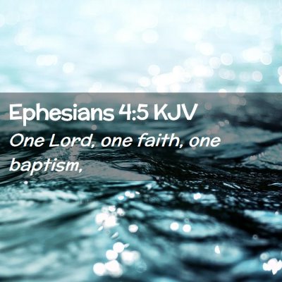 Picture 02 - Ephesians 4:5 KJV - One Lord, one faith, one - Bible Verse Picture
