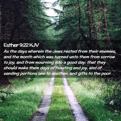 Picture 02 - Esther 9:22 KJV - As the days wherein the Jews rested from their - Bible Verse Picture