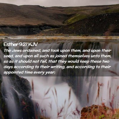 Picture 02 - Esther 9:27 KJV - The Jews ordained, and took upon them, and upon - Bible Verse Picture