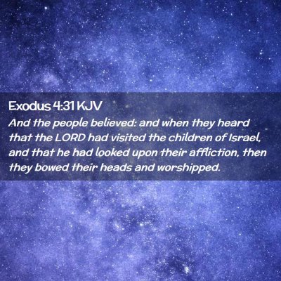 Picture 02 - Exodus 4:31 KJV - And the people believed: and when they heard that - Bible Verse Picture