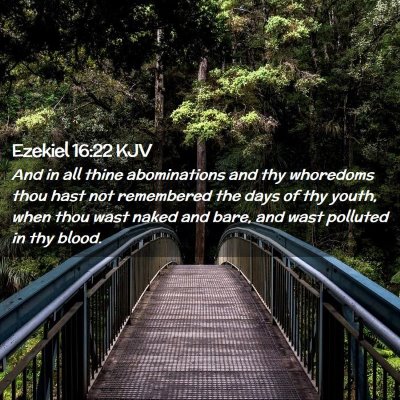Picture 02 - Ezekiel 16:22 KJV - And in all thine abominations and thy whoredoms - Bible Verse Picture
