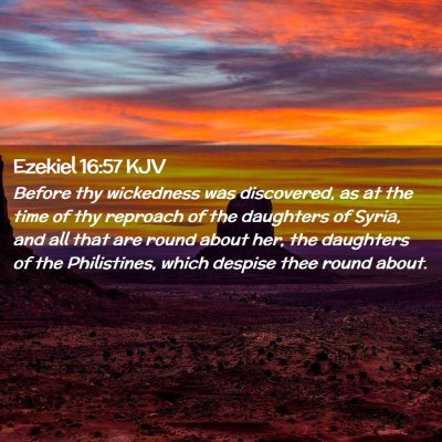 Picture 02 - Ezekiel 16:57 KJV - Before thy wickedness was discovered, as at the - Bible Verse Picture