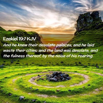 Picture 02 - Ezekiel 19:7 KJV - And he knew their desolate palaces, and he laid - Bible Verse Picture