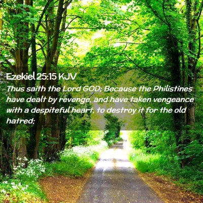 Picture 02 - Ezekiel 25:15 KJV - Thus saith the Lord GOD; Because the Philistines - Bible Verse Picture