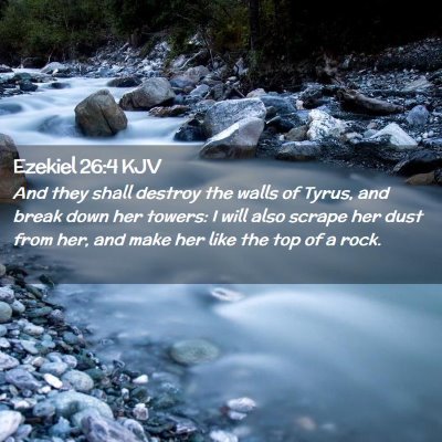 Picture 02 - Ezekiel 26:4 KJV - And they shall destroy the walls of Tyrus, and - Bible Verse Picture