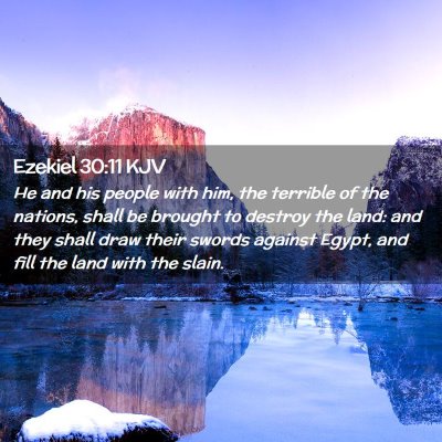 Picture 02 - Ezekiel 30:11 KJV - He and his people with him, the terrible of the - Bible Verse Picture