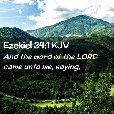 Picture 02 - Ezekiel 34:1 KJV - And the word of the LORD came unto me, - Bible Verse Picture