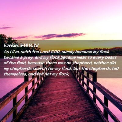 Picture 02 - Ezekiel 34:8 KJV - As I live, saith the Lord GOD, surely because my - Bible Verse Picture
