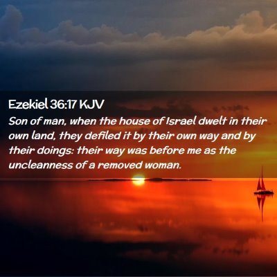 Picture 02 - Ezekiel 36:17 KJV - Son of man, when the house of Israel dwelt in - Bible Verse Picture