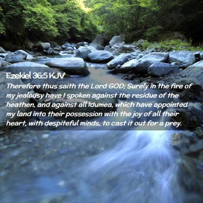 Picture 02 - Ezekiel 36:5 KJV - Therefore thus saith the Lord GOD; Surely in the - Bible Verse Picture