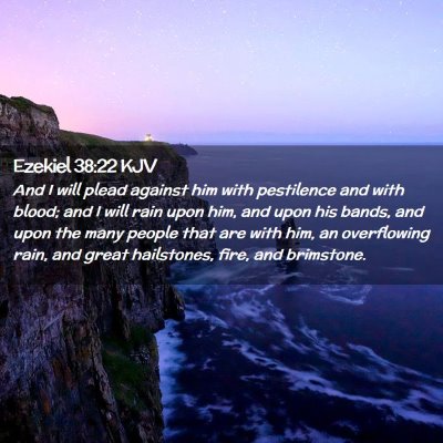 Picture 02 - Ezekiel 38:22 KJV - And I will plead against him with pestilence and - Bible Verse Picture