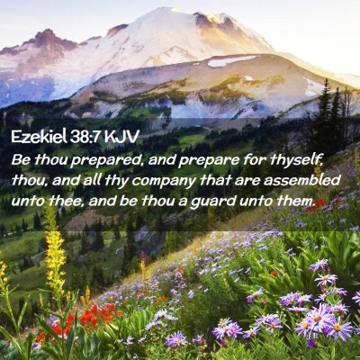 Picture 02 - Ezekiel 38:7 KJV - Be thou prepared, and prepare for thyself, thou, - Bible Verse Picture