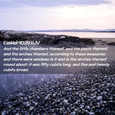 Picture 02 - Ezekiel 40:29 KJV - And the little chambers thereof, and the posts - Bible Verse Picture