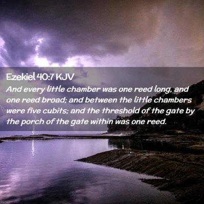 Picture 02 - Ezekiel 40:7 KJV - And every little chamber was one reed long, and - Bible Verse Picture