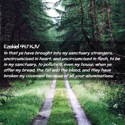 Picture 02 - Ezekiel 44:7 KJV - In that ye have brought into my sanctuary - Bible Verse Picture